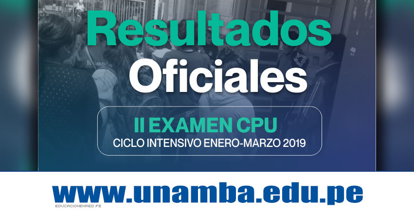 Resultados CPU UNAMBA 2019 (24 Marzo) Segundo Examen - Ciclo Intensivo Enero - Marzo Centro Pre Universitario - Universidad Nacional Micaela Bastidas de Apurímac - www.unamba.edu.pe Resultados CPU UNAMBA 2019 (24 Marzo) Segundo Examen - Ciclo Intensivo Enero - Marzo Centro Pre Universitario - Universidad Nacional Micaela Bastidas de Apurímac - www.unamba.edu.pe