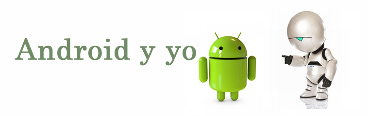 Android y yo