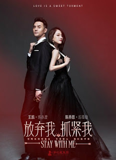 Nonton Stay With Me (Fang Qi Wo, Zhua Jin Wo / 放弃我抓紧我) 2016 sub indo