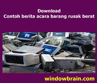 Download Contoh berita acara barang rusak berat - 15 foldersoal