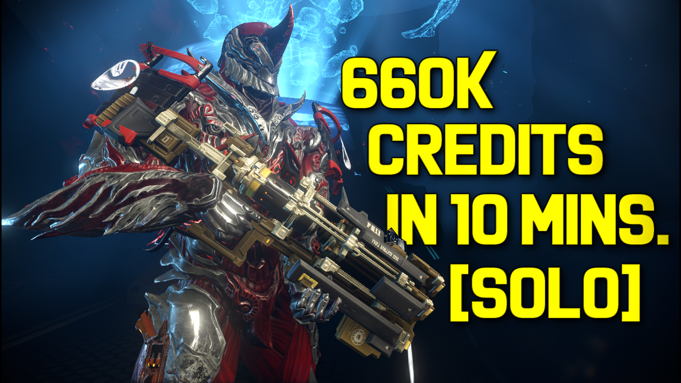 Best Credit Farming in Warframe 660K Credits in 10 Minutes [2018