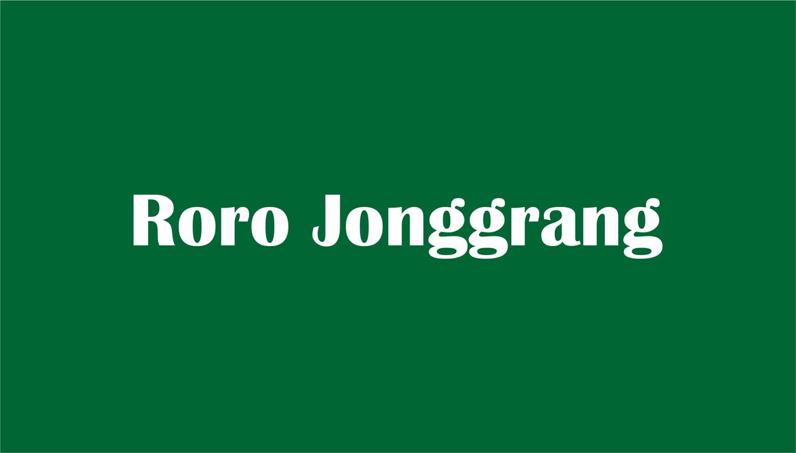 Cerita Roro Jonggrang dalam Bahasa Inggris dan Artinya