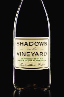 Shadows in the Vineyard by Maximillian Potter