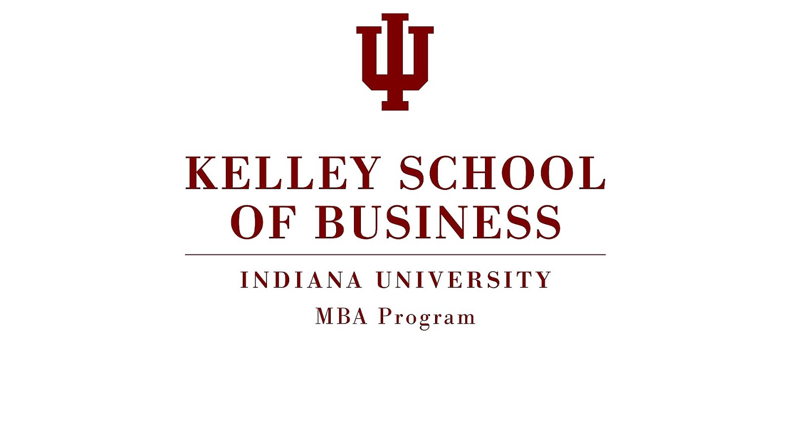 Kelley School of Business University University Choices