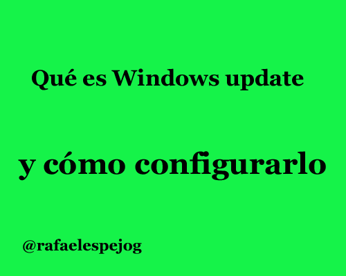 que es windows update y como configurarlo