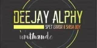 DJ Alphy Feat. Shisa Boy & Spet E – Um’thande
