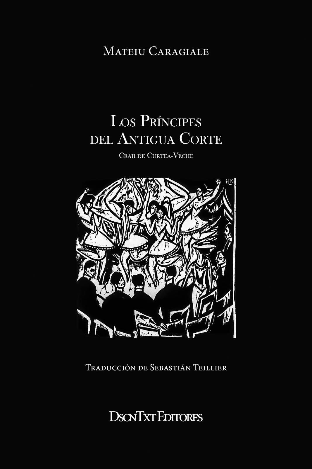 Los príncipes del Antigua Corte, de Mateiu Caragiale. Traducción de Sebastián Teillier
