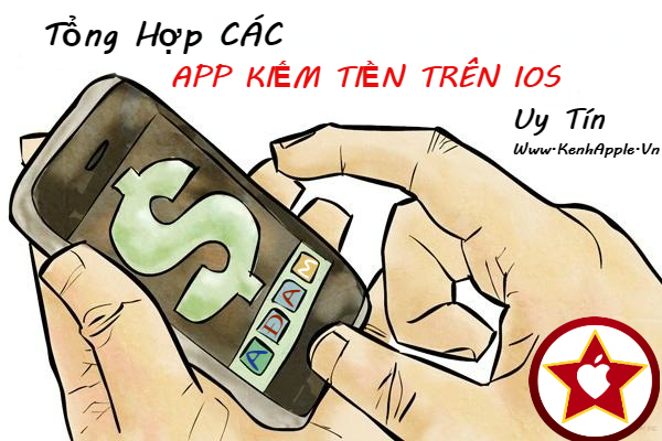 app kiem tien tren ios app kiem tien tren ios