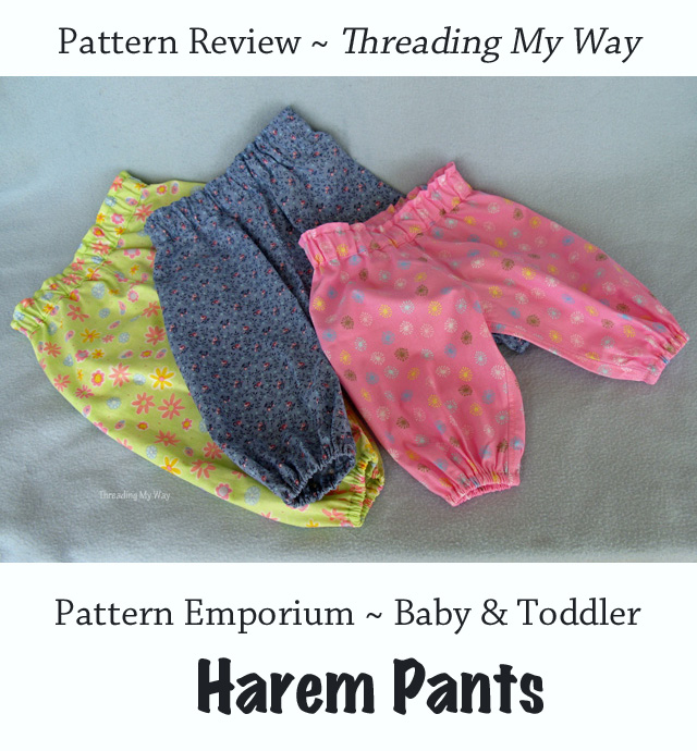 A review of Pattern Emporium's Baby and Toddler Harem Pants ~ Threading My Way
