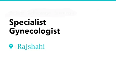Gynecologist Specialist Rajshahi Location Phone Number