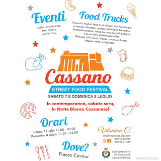 Street Food Notte Bianca Cassano d’Adda (MI) Street Food Festival e Notte Bianca 7-8 luglio Cassano d’Adda (MI)