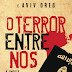 Porto Editora | "O Terror Entre Nós" de Henrique Cymerman e Aviv Oreg 