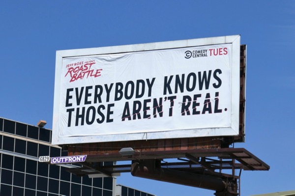 Everybody knows those aren't real Roast Battle billboard Olympic Boulevard Everybody knows Roast Battle billboard