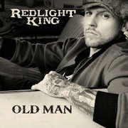 Redlight King - Old Man Mp3