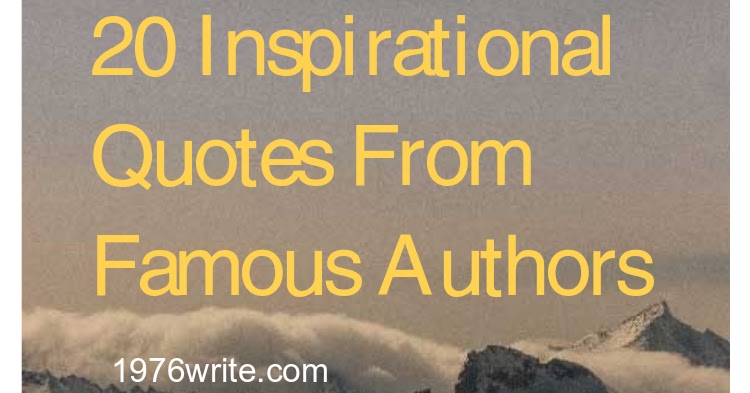 60write 60 Inspirational Quotes From Famous Authors Classy Positive Quotes By Famous Authors 60write 60 Inspirational Quotes From Famous Authors Classy Positive Quotes By Famous Authors