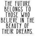 Believe your Dreams!