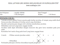 Soal UKK/ UAS Akidah Akhlaq Kelas 8 MTs Semester 2 Soal UKK/ UAS Akidah Akhlaq Kelas 8 MTs Semester 2
