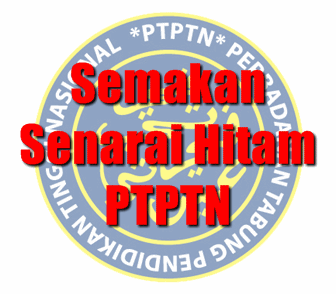semakan senarai hitam PTPTN