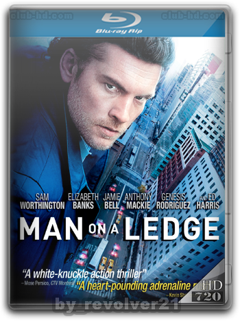 Man on a Ledge (2012) m-720p Dual Latino-Ingles [Subt.Esp-Ing] (Thriller)