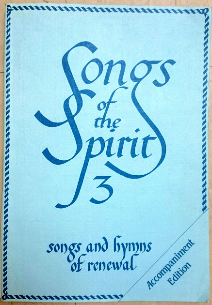 Songs Of The Spirit Volume 3 Songs And Hymns Of Renewal Godsongs Net songs and hymns of renewal