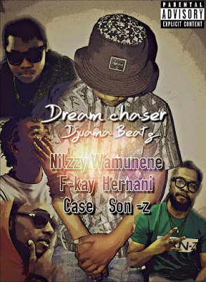 Nillzy Wamunene ft F-Kay, Hernâni, Case, Son-Z( Dream Chaser)