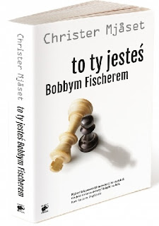 "To ty jesteś Bobbym Fischerem" - Christer Mjåset