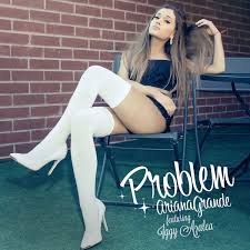 free music download Ariana Grande - Problem (feat. Iggy Azalea).Mp3