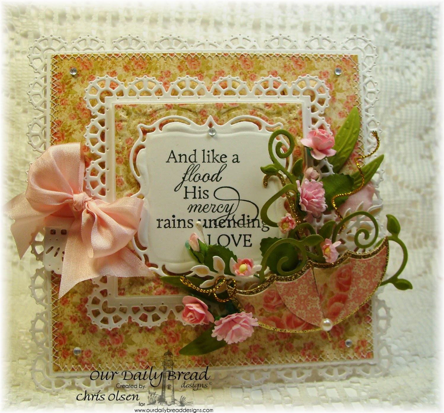 Our Daily Bread Designs, Umbrella die, How sweet the Sound, Blushing Rose Paper collection, Layered Lacey squares, designer-Chris Olsen, Twinkles Glow with Stamps