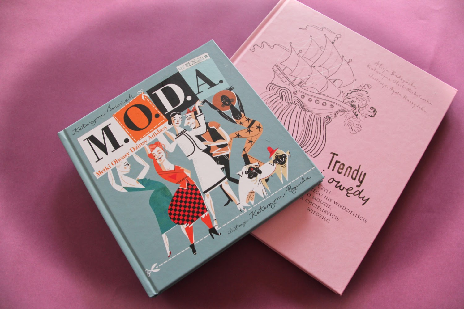 książki o modzie „Trendy i owędy” Alicja Budzyńska, Katarzyna Olech-Michałowska, Agata Raczyńska, „M.O.D.A.” Katarzyna Świeżak, Katarzyna Bogucka