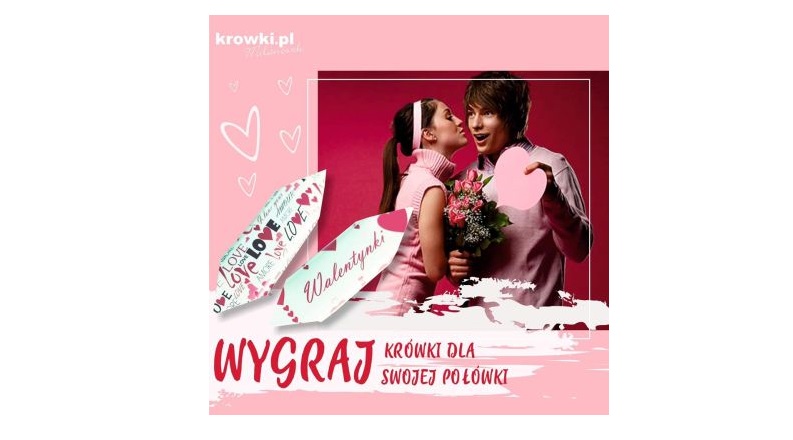 Wygraj 1 kg krówek w etykiecie walentynkowej Konkurs