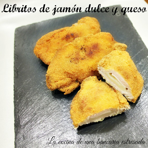 Libritos de jamón dulce y queso, receta