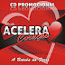 Banda Acelera Coração - Promocional 2016