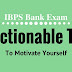IBPS Bank Exam: 5 Actionable Tips To Motivate Yourself