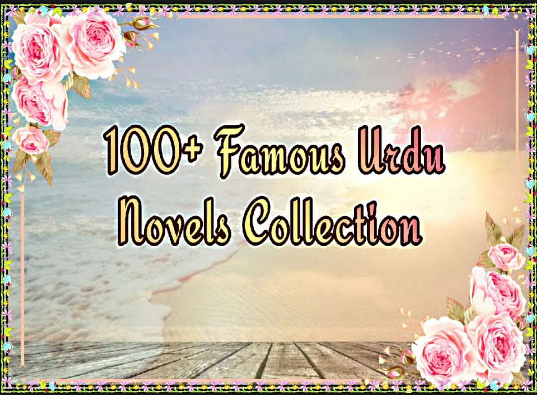 500+ Top Famous Urdu Novels List