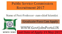 Jharkhand Public Service Commission Recruitment 2017– Professor- cum-chief Scientist