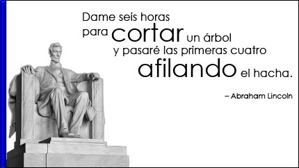 El leñador que no dejaba de talar - Abraham Lincoln / Diseño lámina: SharingIdeas-josecavd / Origen imagen: Pixabay