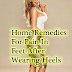 Best Remedies For Pain In Feet After Wearing Heels