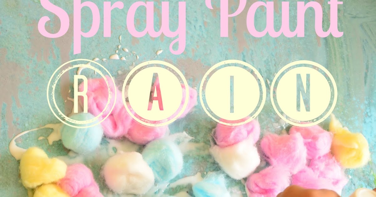 Practical Mom Spray Paint Rain