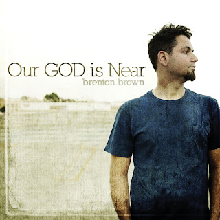 Baixar CD Brenton Brown – Our God Is Near