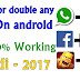 Use double Whatsapp Double Facebook and any app 100% working With Video