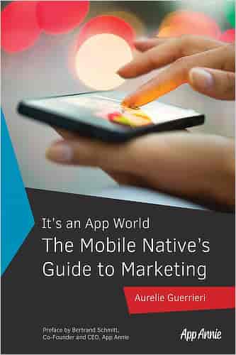 The Mobile Native’s Guide to Marketing The Mobile Native’s Guide to Marketing