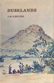 Dusklands by J.M. Coetzee The Content Reader