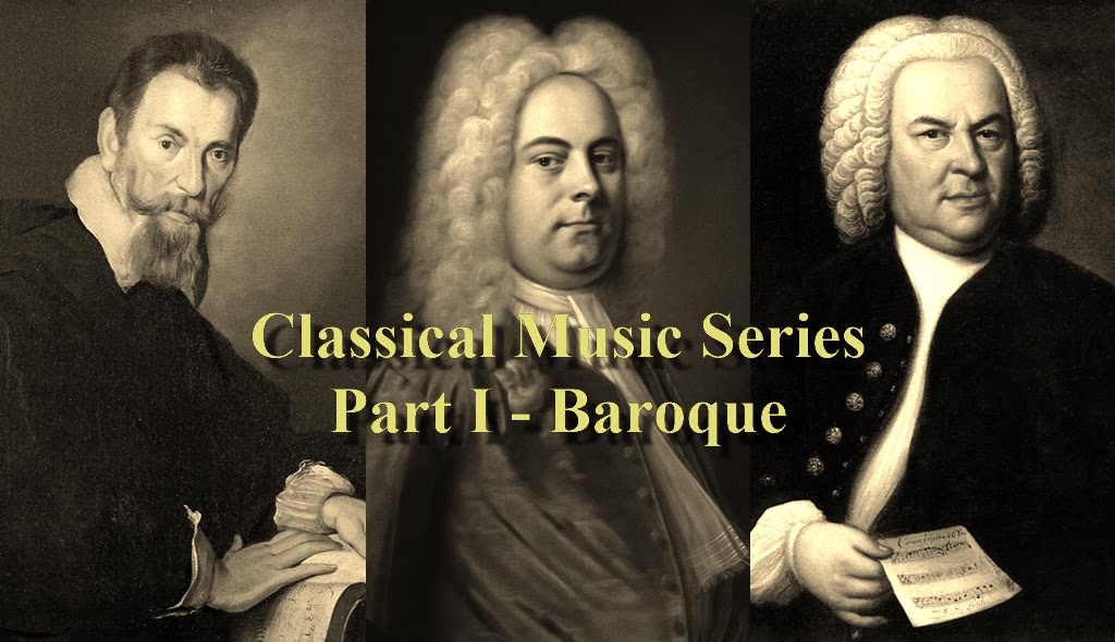 Weekly Sounds Classical Music Series Part I Baroque