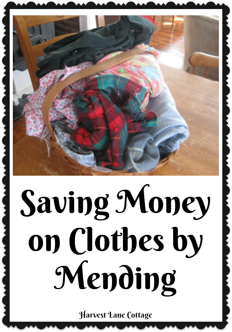 Harvest Lane Cottage Saving Money on Clothes by Mending How to Get