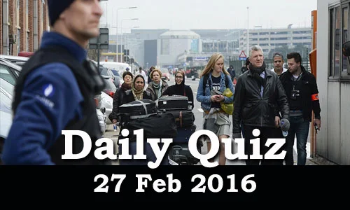 Daily Current Affairs Quiz - 27 Feb 2016
