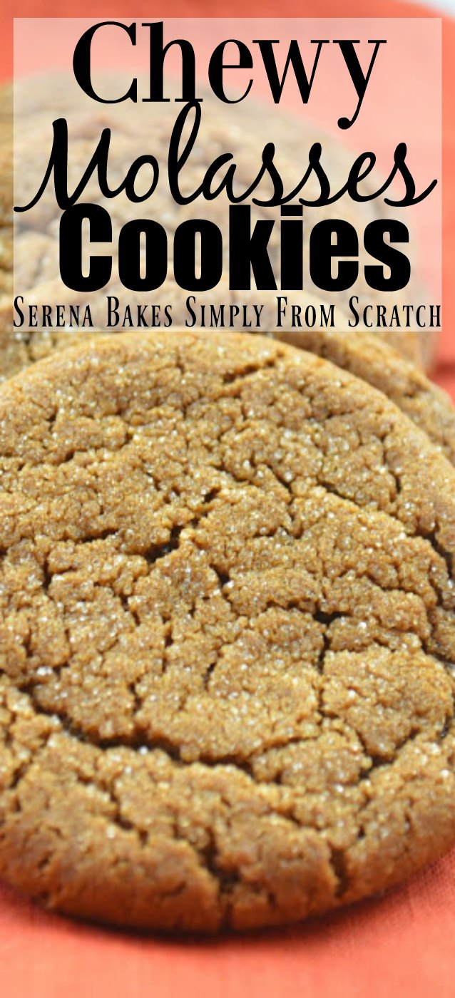 Chewy Molasses Cookies Serena Bakes Simply From Scratch