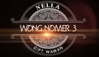 Lirik Lagu Wong Nomer 3 - Nella Kharisma
