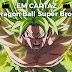Em Cartaz #1 - Dragon Ball Super Broly