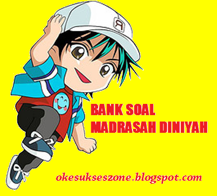 Agg Cara Mudahkumpulan Soal Soal Ujian Akhir Madrasah Diniyah Tahun Pelajaran 2016 2017