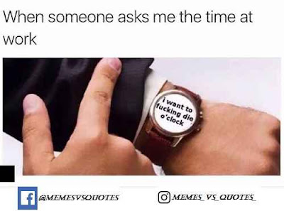 funny memes about work time meme